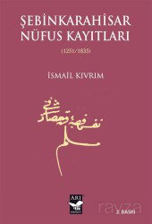 Şebinkarahisar Nüfus Kaytları (1251/1835) - Arı Sanat Yayınevi