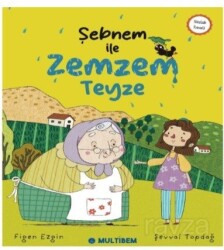 Şebnem ile Zemzem Teyze - Multibem Yayınları