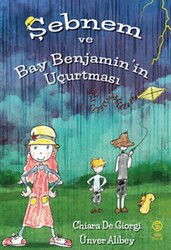 Şebnem ve Bay Benjamin'in Uçurtması - Sia Kitap