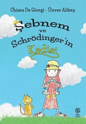 Şebnem ve Schrödinger'in Kedisi - Sia Kitap