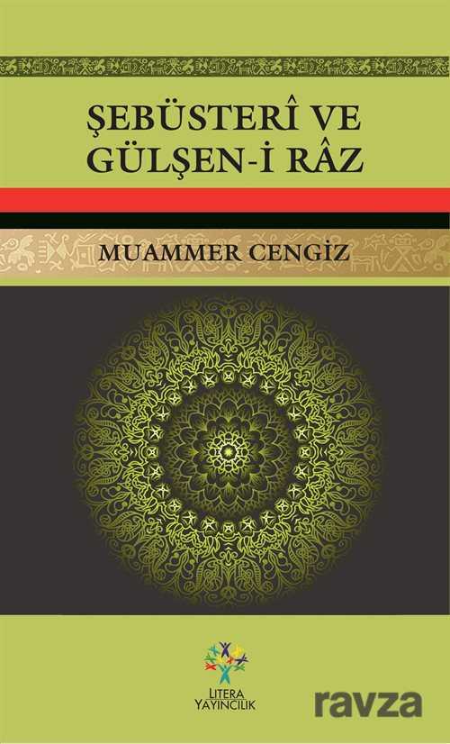 Şebüsteri ve Gülşen-i Raz - Litera Yayıncılık