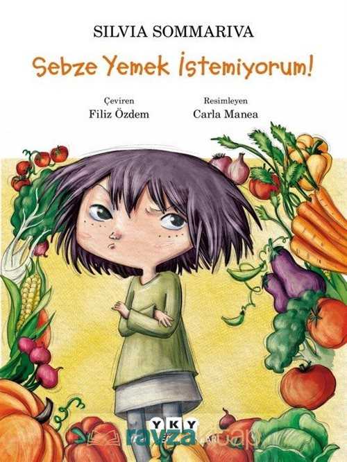 Sebze Yemek İstemiyorum! - 1