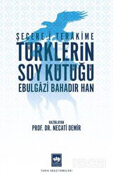 Şecere-i Terakime Türklerin Soy Kütüğü - Ötüken Neşriyat