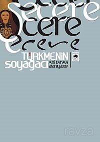 Şecere- Türkmenin Soyağacı - 1