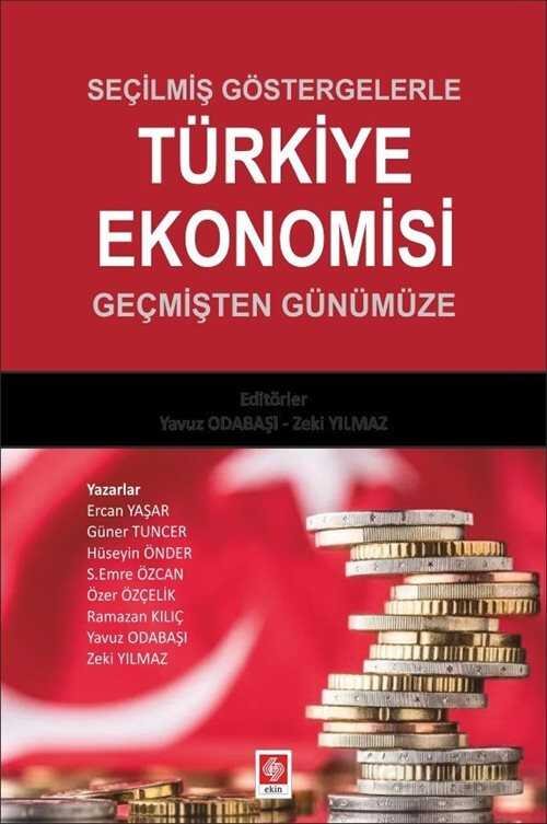 Seçilmiş Göstergelerle Türkiye Ekonomisi Geçmişten Günümüze - 1