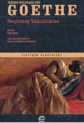 Seçilmiş Yakınlıklar - İletişim Yayınları