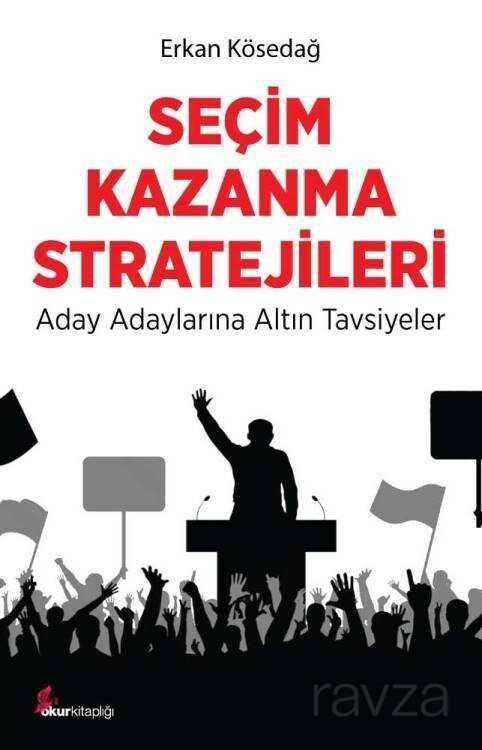 Seçim Kazanma Stratejileri - Okur Kitaplığı