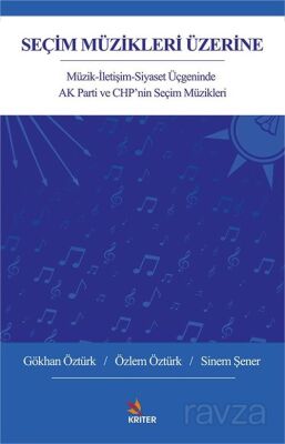 Seçim Müzikleri Üzerine - 1