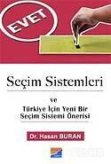 Seçim Sistemleri ve Türkiye İçin Yeni Bir Seçim Sistemi Önerisi - Siyasal Yayın Grubu - Kampanya