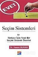 Seçim Sistemleri ve Türkiye İçin Yeni Bir Seçim Sistemi Önerisi - 1