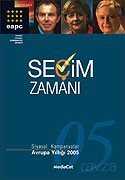 Seçim Zamanı / 2005 Siyasal Kampanyalar-Avrupa Yıllığı - 1