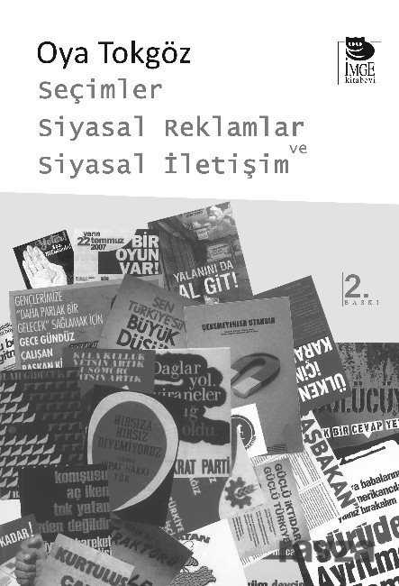 Seçimler Siyasal Reklamlar ve Siyasal İletişim - İmge Kitabevi Yayınları