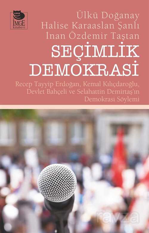 Seçimlik Demokrasi - İmge Kitabevi Yayınları