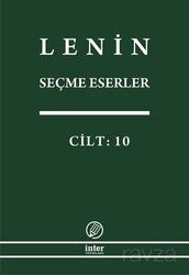 Seçme Eserler (10. Cilt) / Lenin - İnter Yayınları