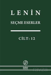 Seçme Eserler (12. Cilt) / Lenin - İnter Yayınları