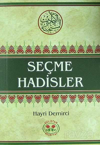 Seçme Hadisler - Gülistan Neşriyat