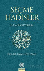 Seçme Hadisler 33 Hadis 33 Yorum - M.Ü. İlahiyat Fak. Vakfı Yayınları
