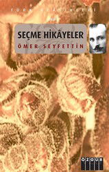 Seçme Hikayeler / Ömer Seyfettin - Özgür Yayınları