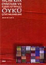 Seçme Kısa Öyküler ve Karşılaştırmalı Öykü Çözümlemeleri - Çizgi Kitabevi