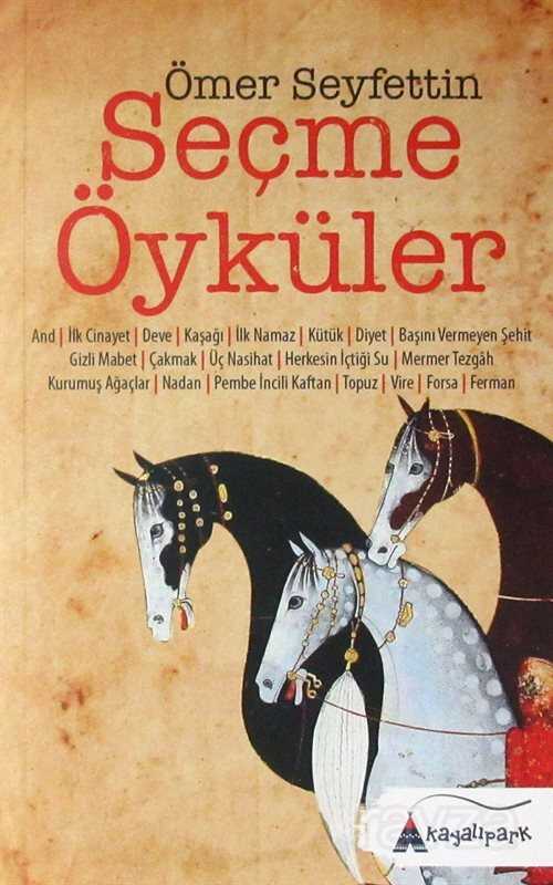 Seçme Öyküler / Ömer Seyfettin) - Kayalıpark Yayınları