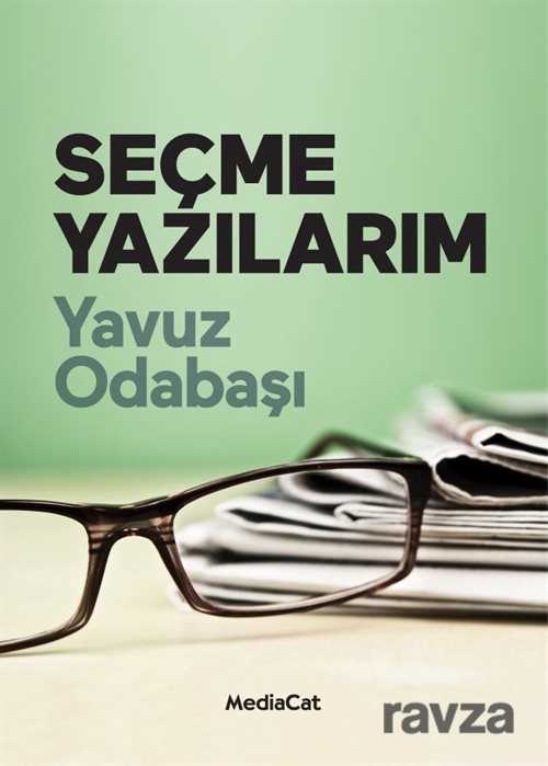 Seçme Yazılarım - MediaCat Kitapları