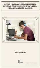 Second Language Listening Research: Listening Comprehension Strategies in Second Language Learning - Gece Akademi