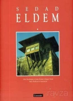 Sedad Eldem: Modern Bir Türk Mimar - 1