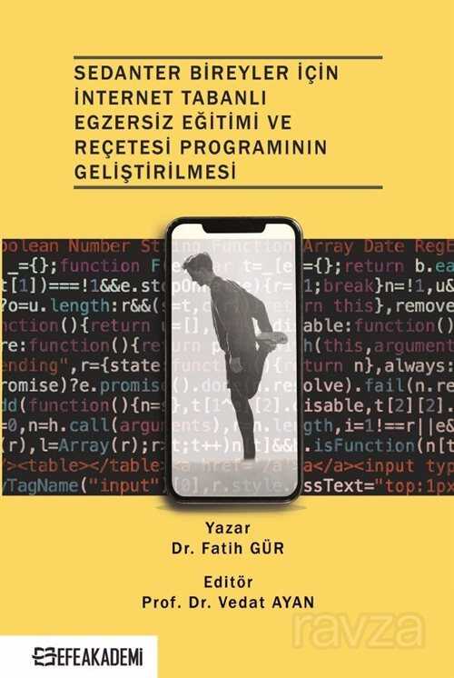 Sedanter Bireyler İçin İnternet Tabanlı Egzersiz Eğitimi ve Reçetesi Programının Geliştirilmesi - 1