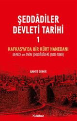 Şeddadîler Devleti Tarihi 1 - Nubihar Yayınları