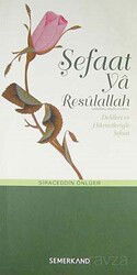 Şefaat ya Resulallah (sav) - Semerkand Yayıncılık