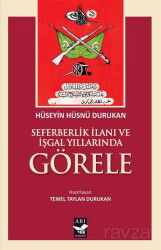 Seferberlik İlanı ve İşgal Yıllarında Görele - Arı Sanat Yayınevi