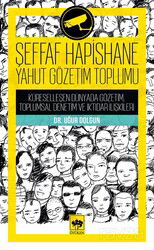 Şeffaf Hapishane Yahut Gözetim Toplumu - Ötüken Neşriyat