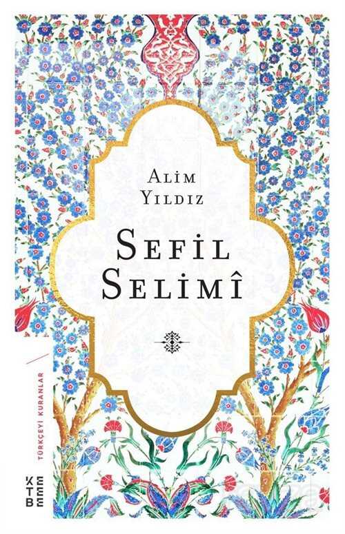 Sefil Selimi - Ketebe Yayınevi