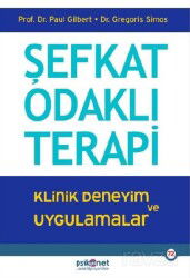 Şefkat Odaklı Terapi - Psikonet Yayınları