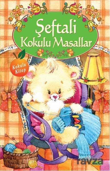 Şeftali Kokulu Masallar - Yakamoz Yayıncılık