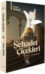 Şehadet Çiçekleri - Aksa Kitap