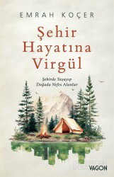Şehir Hayatına Virgül - Vagon Kitap