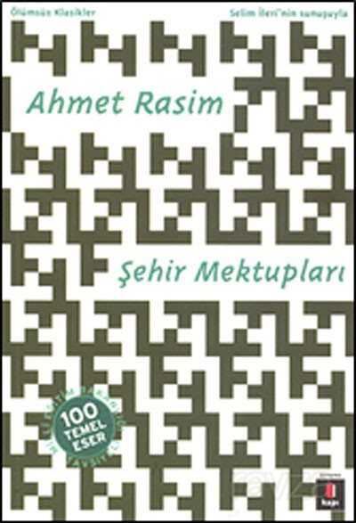 Şehir Mektupları / 100 Temel Eser - Kapı Yayınları