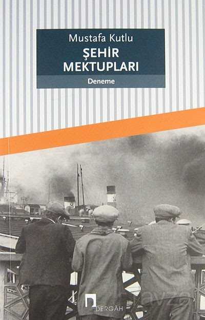 Şehir Mektupları - Dergah Yayınları