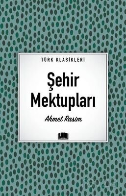 Şehir Mektupları / Türk Klasikleri - 1