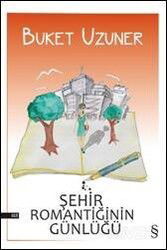 Şehir Romantiğinin Günlüğü - Everest Yayınları