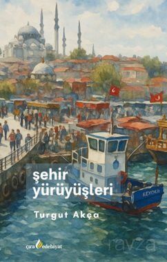 Şehir Yürüyüşleri - 1