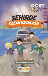 Şehirde Kazan Kaynıyor / Dört Cengaver 2 - Siyer Çocuk