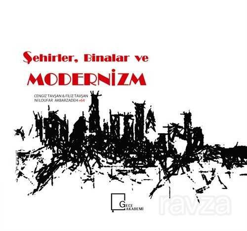 Şehirler Binalar ve Modernizm - 1