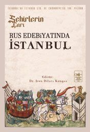 Şehirlerin Çarı Rus Edebiyatında İstanbul - 1