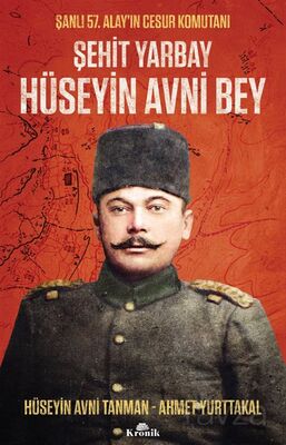 Şehit Yarbay Hüseyin Avni Bey - 1