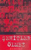 Şehitler Ölmez - Bilgeoğuz Yayınları