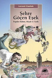 Şehre Göçen Eşek - İletişim Yayınları