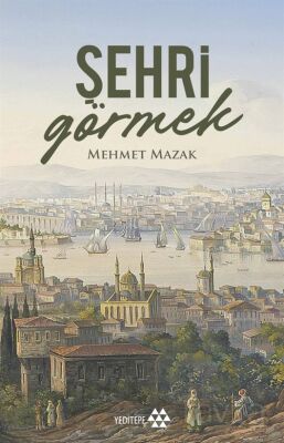 Şehri Görmek - 1