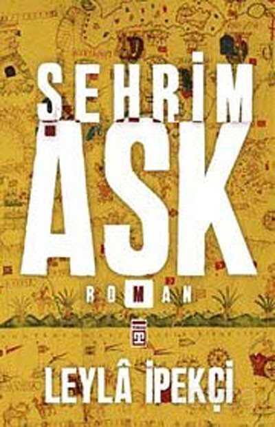 Şehrim Aşk - Timaş Yayınları